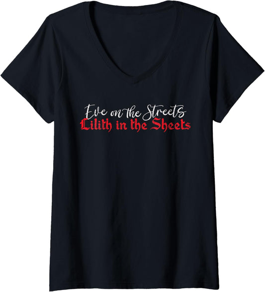 Eve in the Streets Lilith in the Sheets, Funny Satan Lilith V-Neck T-Shirt