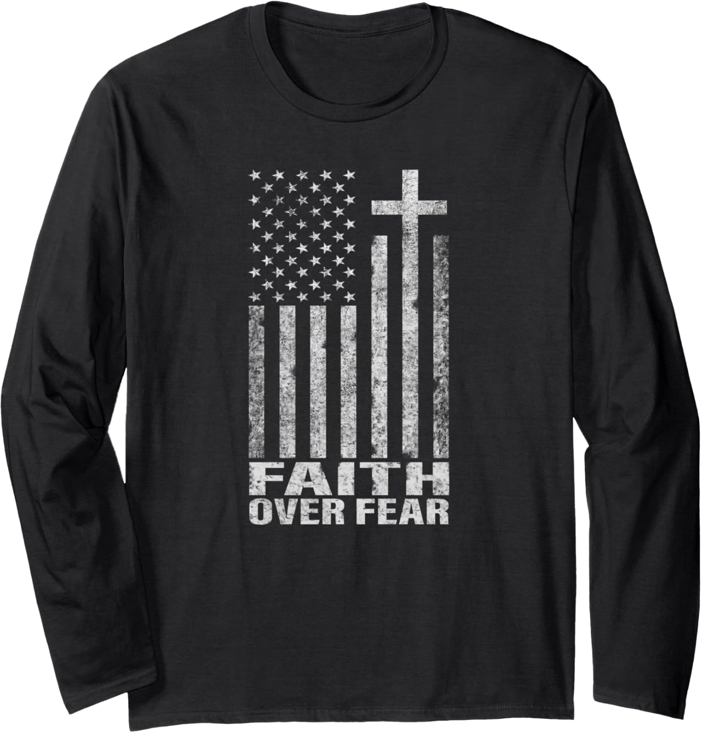Faith Over Fear Cool Christian Flag Cross Gift for Men Women Long Sleeve T-Shirt