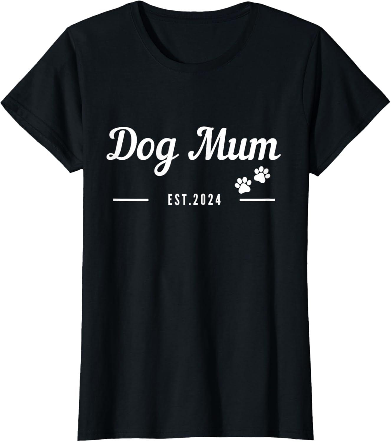 Dog Mum est.2024, New Dog Mom, Puppy First Dog Mothers Day T-Shirt