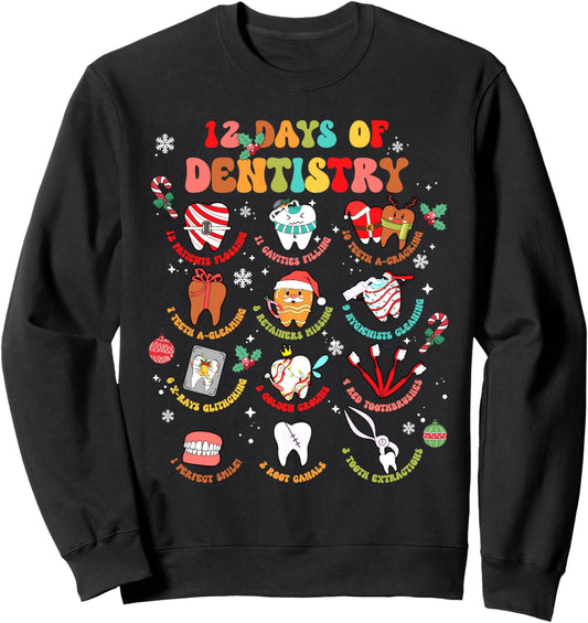 12 Days of Dentistry Christmas Teeth Dental Squad Dentist Sweatshirt