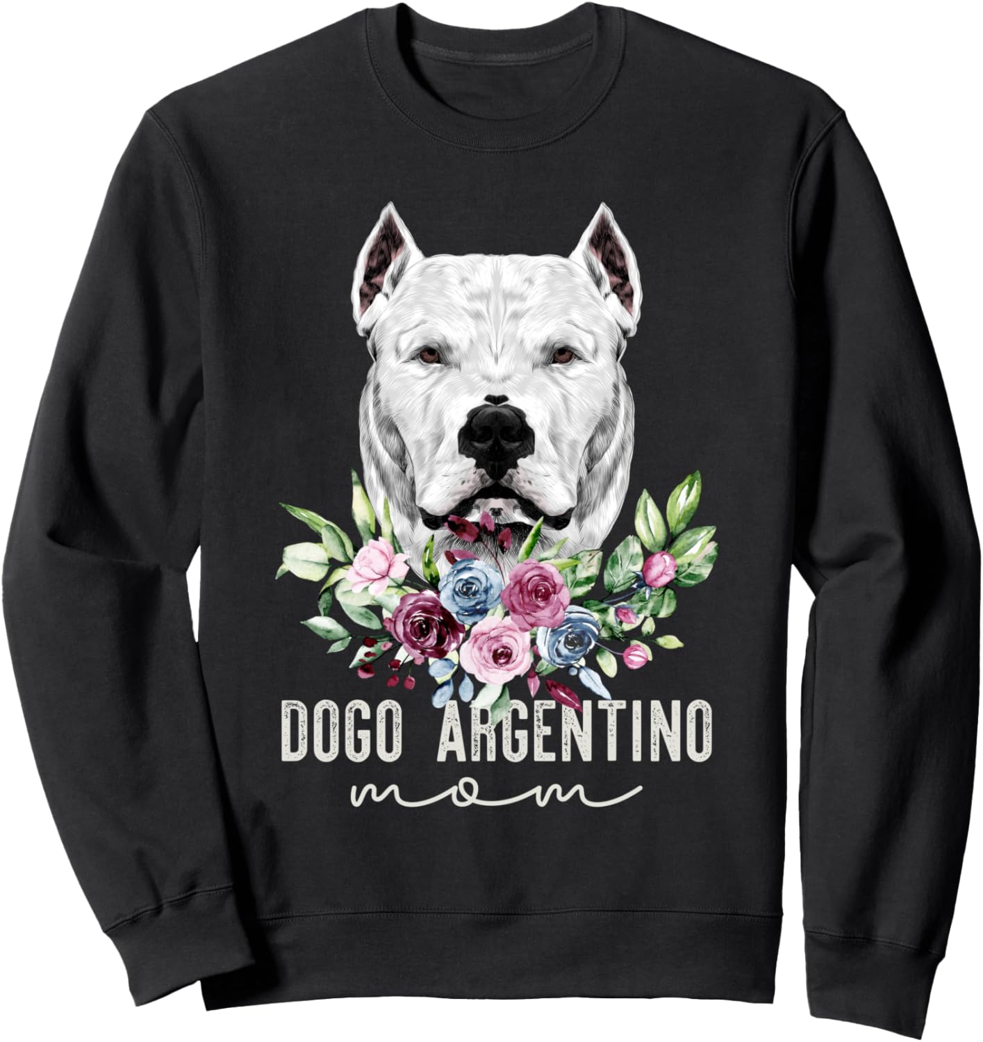 Dogo Argentino Shirt Gifts Dog Mom Sweatshirt