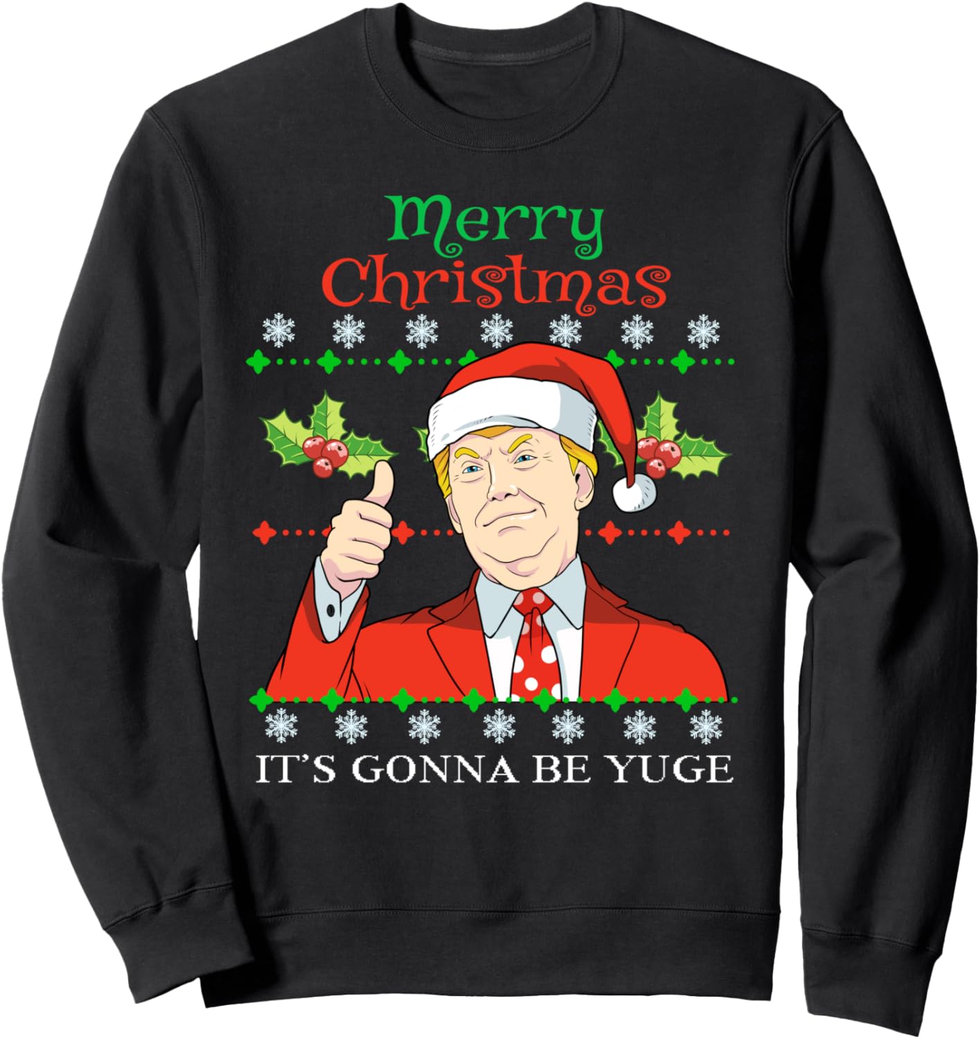 Donald Trump Christmas Print Merry Christmas Print Sweatshirt
