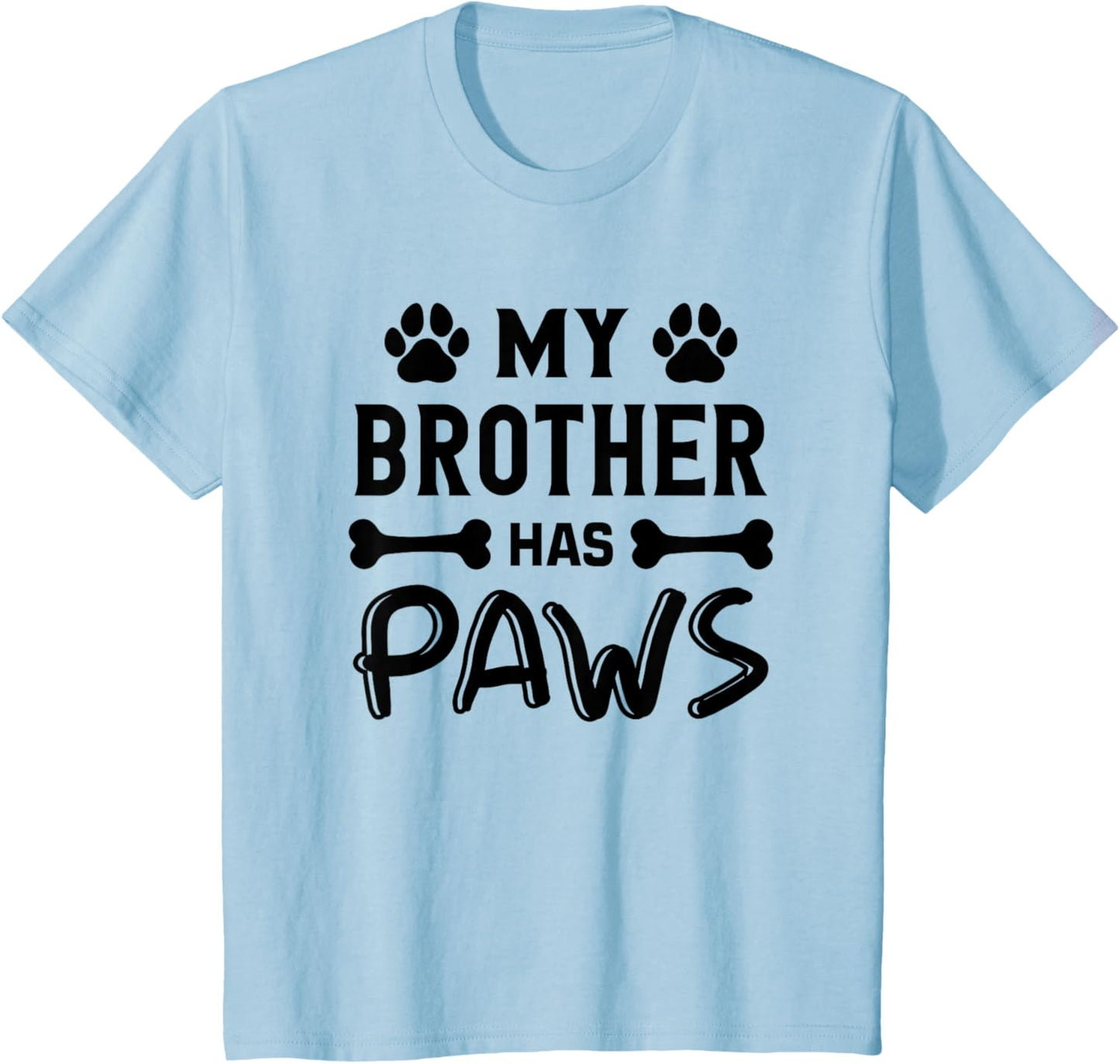 Dog Lover Family Children Dog Owner My Brother Has Paws Kids T-Shirt