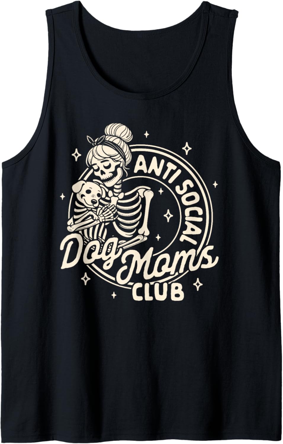 Dog Mom Dog Mama Dog Lady Skeleton Anti Social Dog Moms Club Tank Top