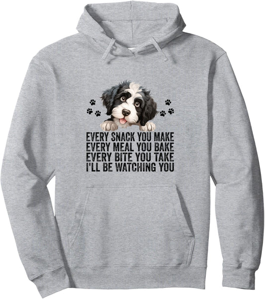 Every Snack You Make Funny Portuguese Water Dog Mom Dad Pullover Hoodie