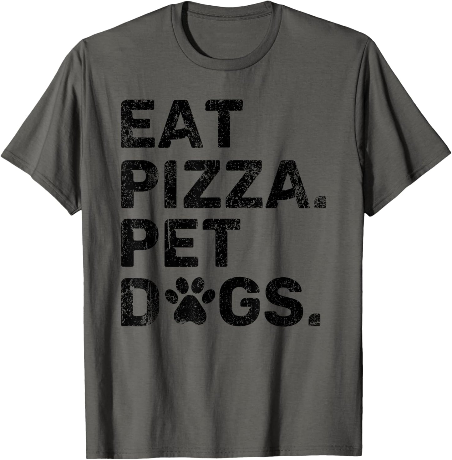 Eat Pizza Pet Dogs Paw Lover Puppy T-Shirt