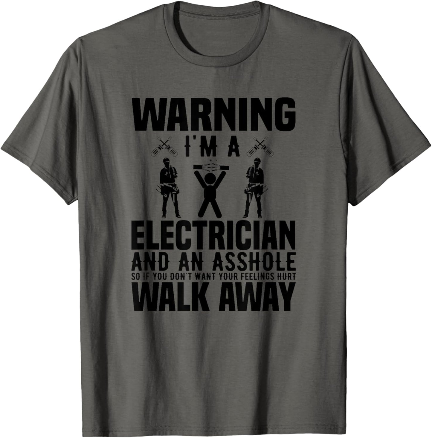 Electrician Funny - Warning I'm A Electrician Asshole T-Shirt
