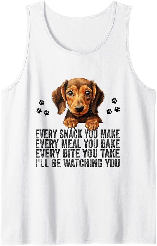 Every Snack You Make Funny Dachshund Dog Mom Dad Tank Top