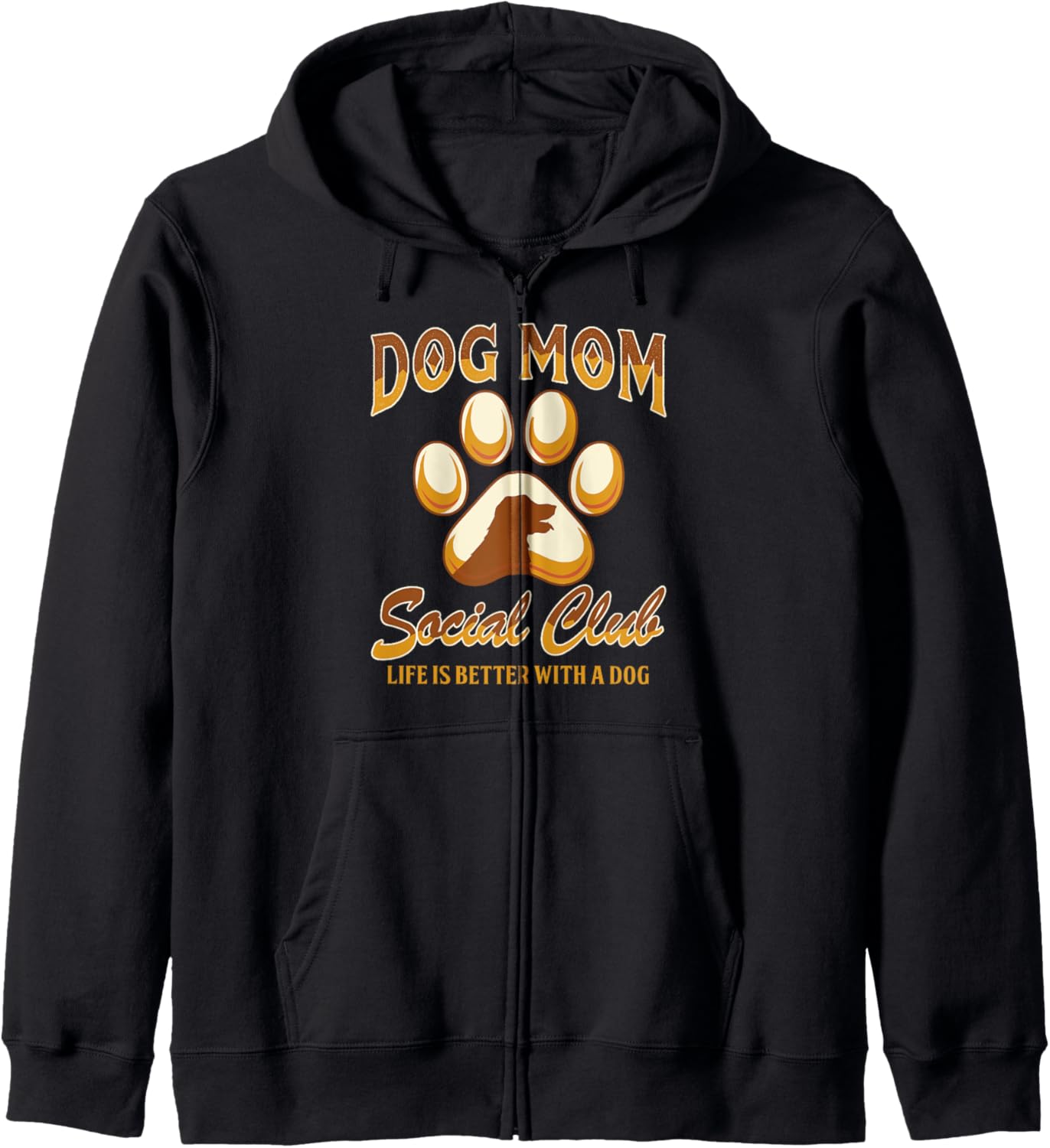 Dog Mama Fur Mama Dog Mom Social Club Life Better With Dogs Zip Hoodie