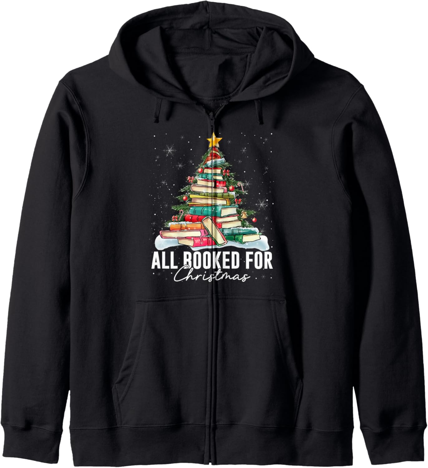 All Booked For Christmas Book Christmas Tree Lights Xmas Zip Hoodie