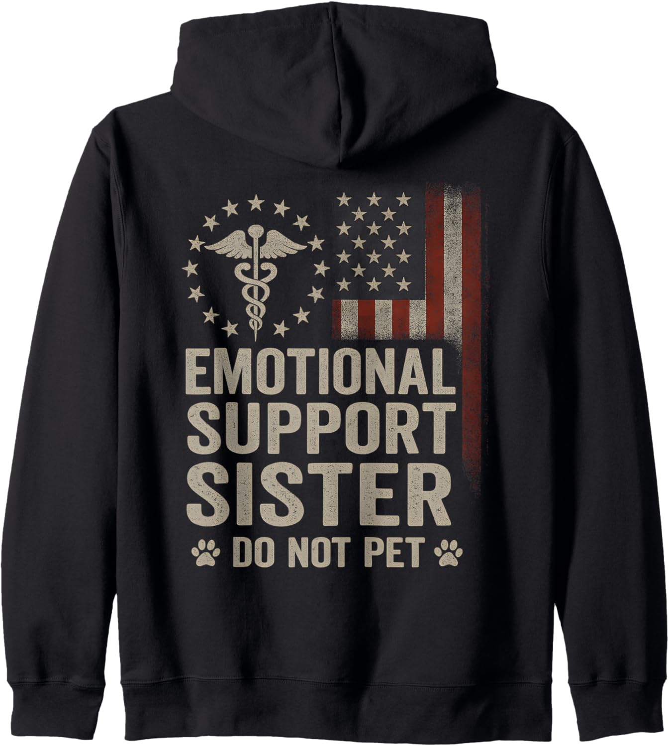 Emotional Support Sister Do Not Pet Funny Sister Zip Hoodie