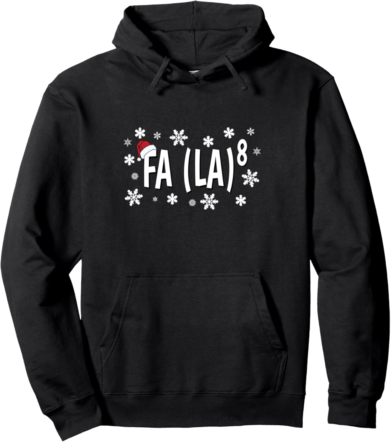 Fa (La)8 - Fa La La La La La La La La - Christmas Song Pullover Hoodie