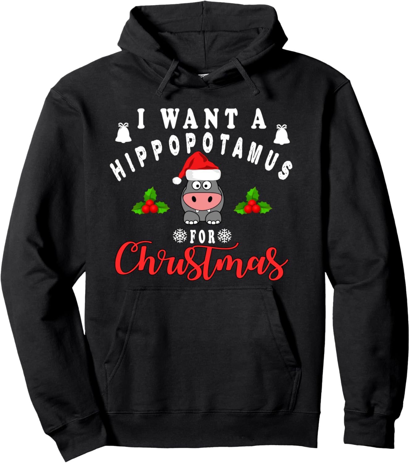 I Want a Hippopotamus For Christmas Funny Hippo Xmas Pullover Hoodie
