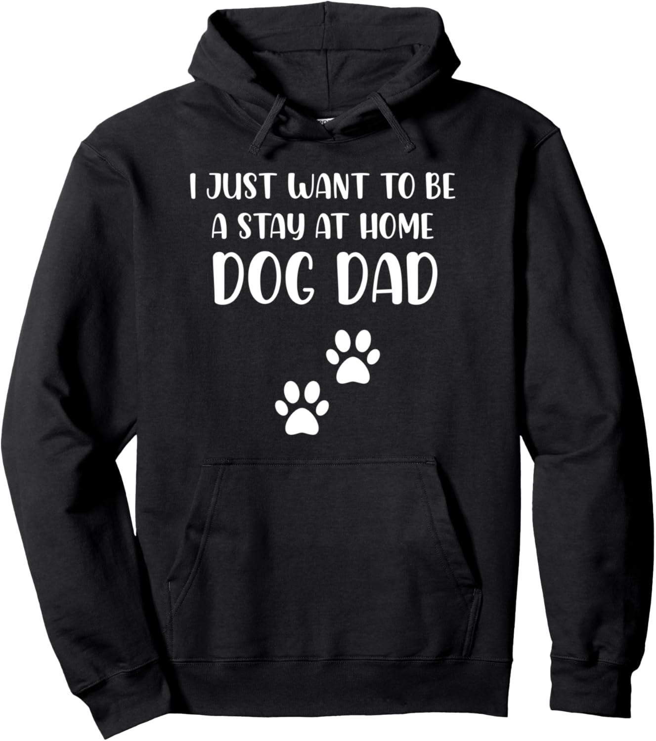 Dog Dad Gifts - Best Dog Dad Ever Mens Stay at Home Dog Dad Pullover Hoodie
