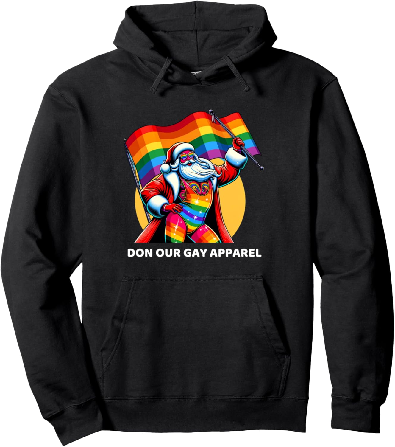 Don We Now Our Gay Apparel Gay Santa LGBTQ Christmas Xmas Pullover Hoodie
