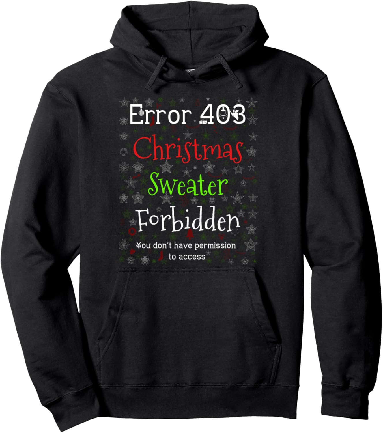 Error 403 Christmas Sweater Forbidden Funny Ugly Christmas Pullover Hoodie