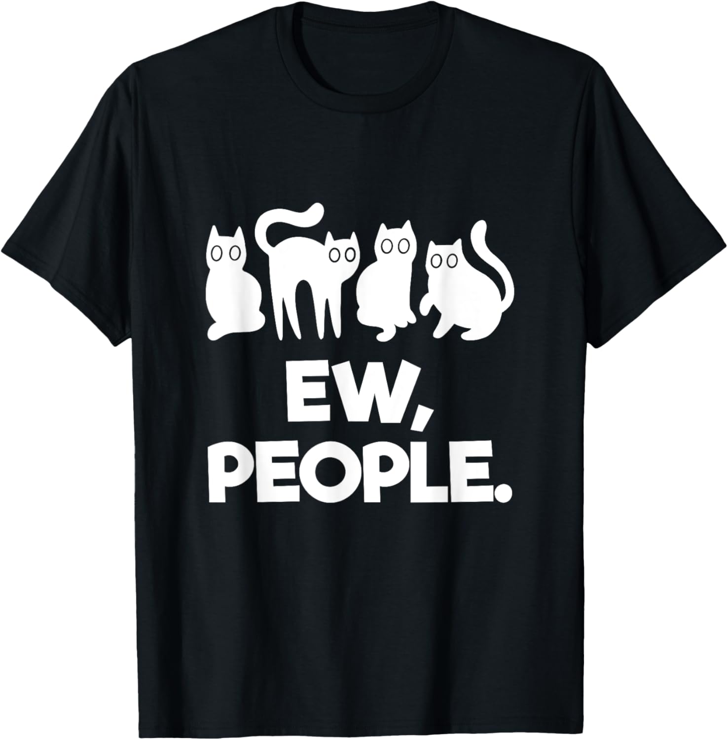 Ew People Cat Family Cute Meowy Introvert Cat Pet Lover T-Shirt