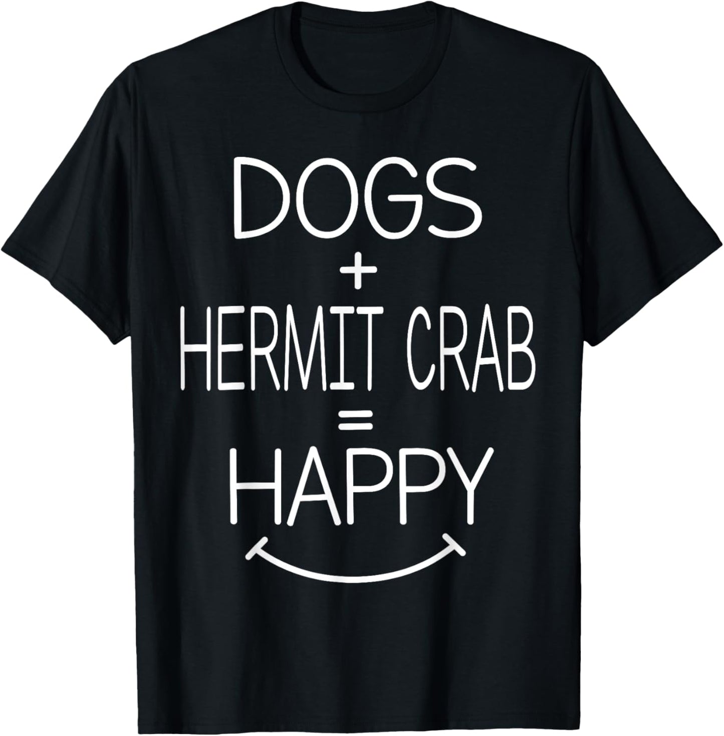 Dog Owner - Funny Hermit Crab Lover T-Shirt