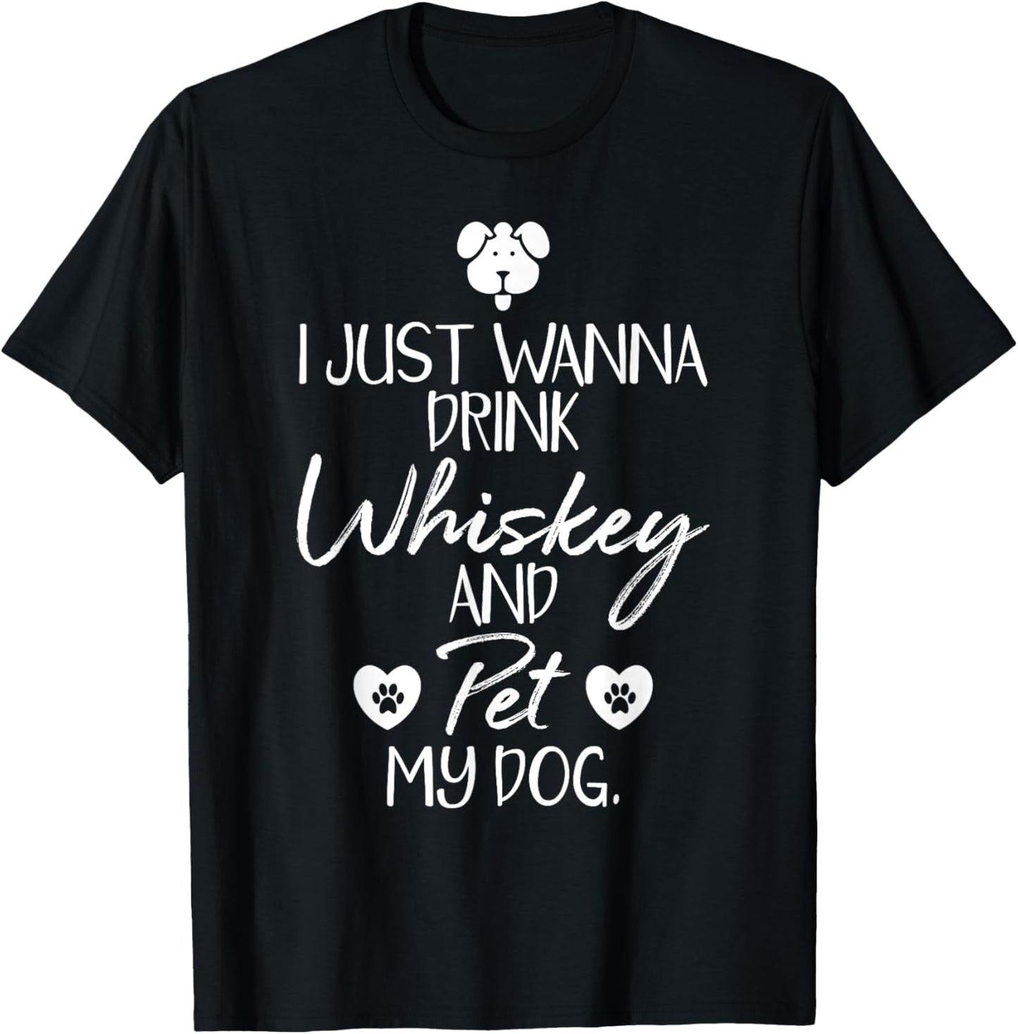 Drink Whiskey and Pet Dog Lover Funny Fur Baby Gift T-Shirt for Men Women