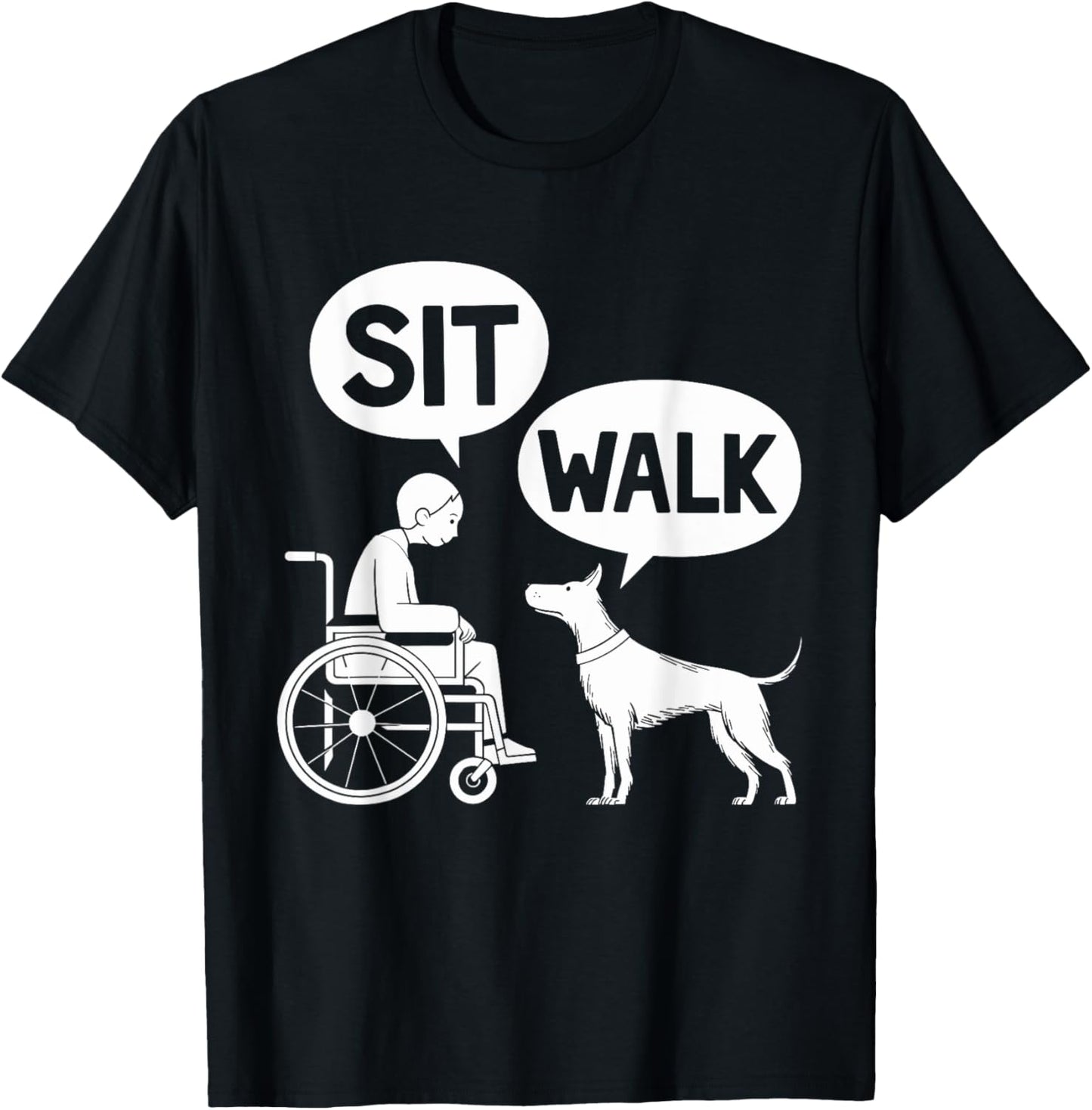 Dog Pet Lover Funny Sit Walk Wheelchair For Dogs Owner Men Women T-Shirt