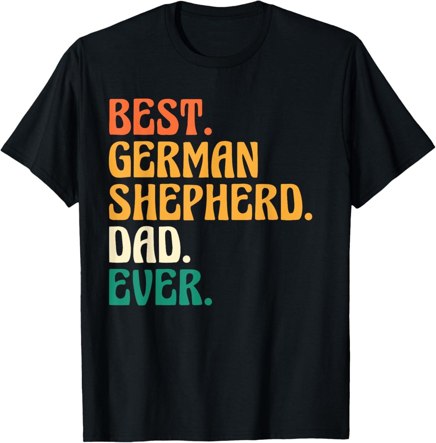 Dog Dad Father German Shepherd T-Shirt