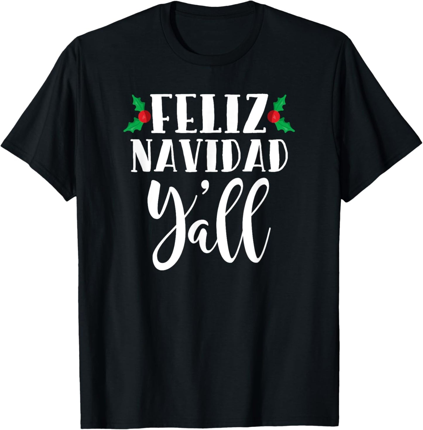 Feliz Navidad Y'all Mexican Merry Christmas T-Shirt