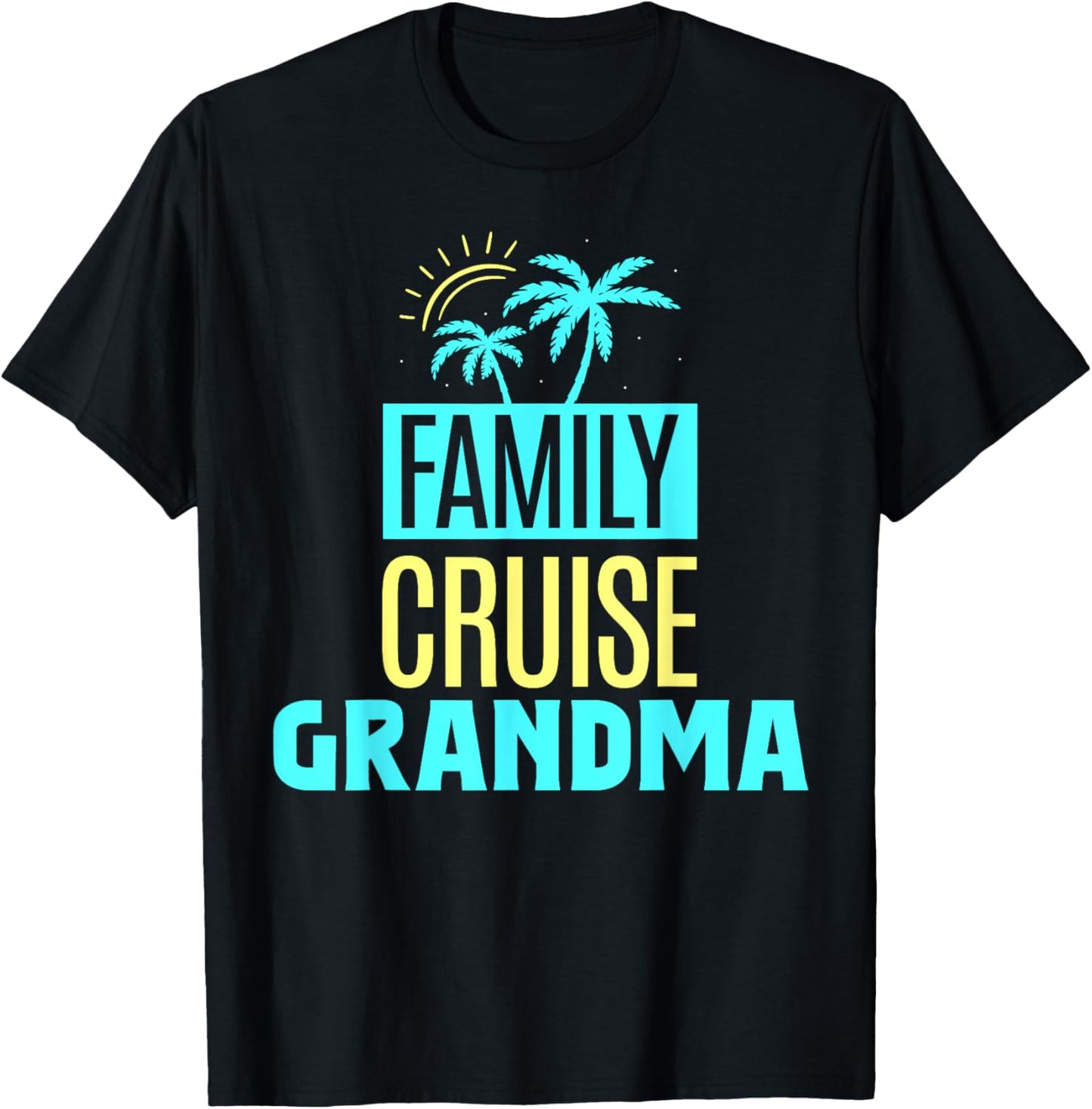 Family Cruise Grandma Vacation Ship Travel Grandmother Nan T-Shirt