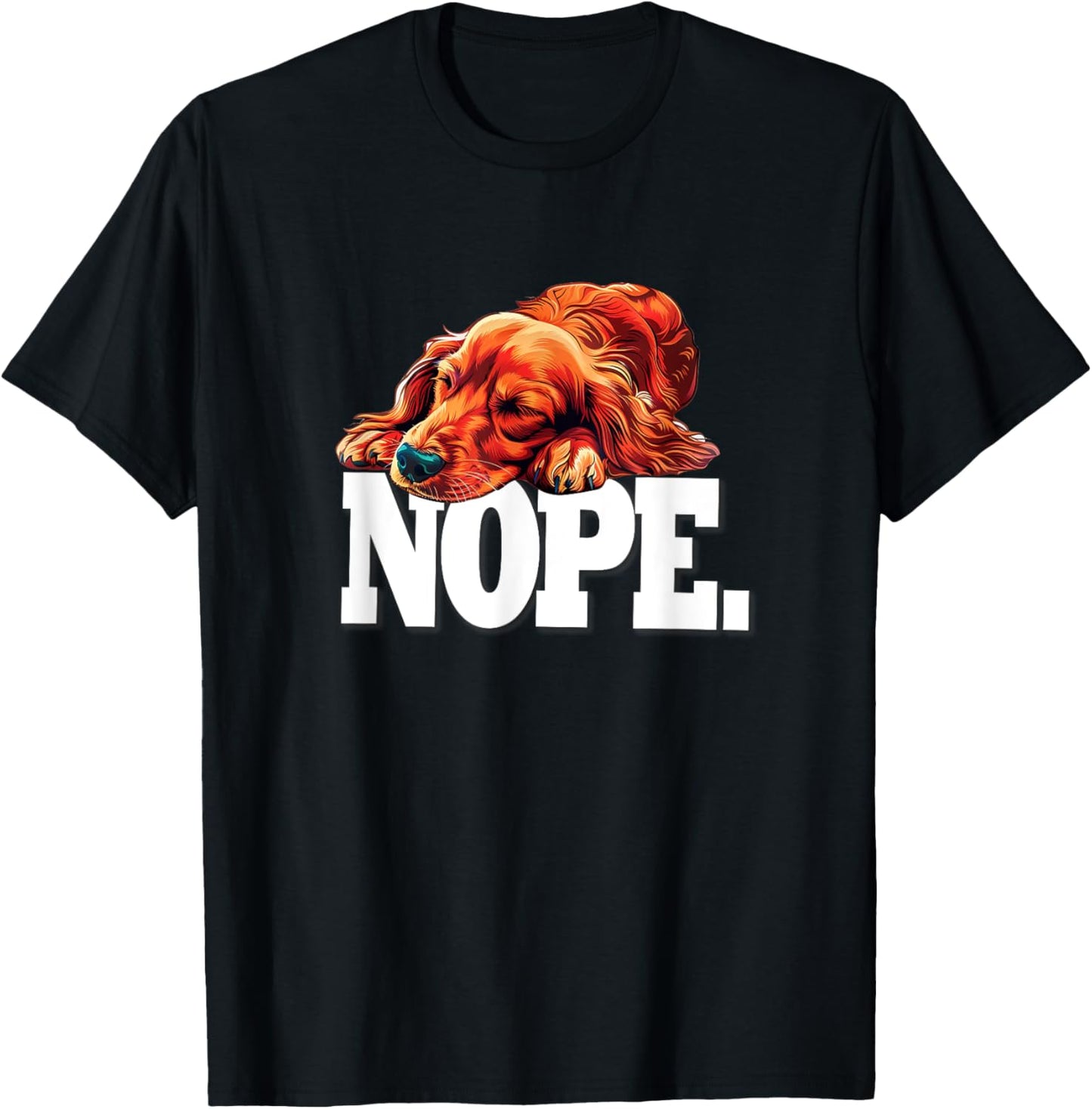 Funny Sleeping Napping NOPE Long Haired Dachshund Lover T-Shirt