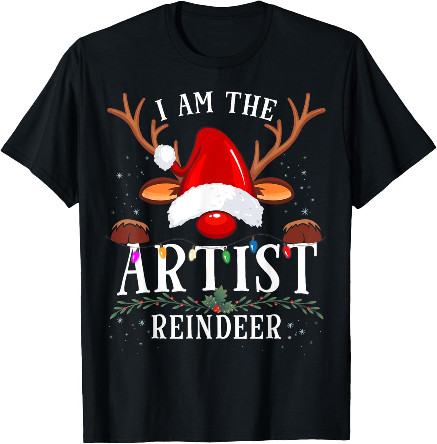 I Am The Artist Reindeer Christmas Family T-Shirt