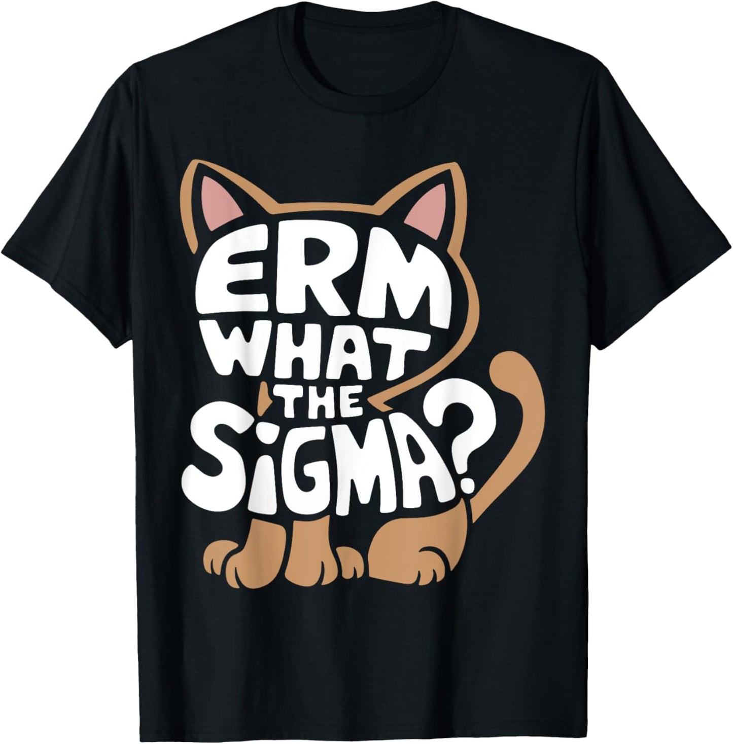 Erm What the Sigma Funny Cat Meme Humor Cat Pets Lover T-Shirt for Men Women Kids