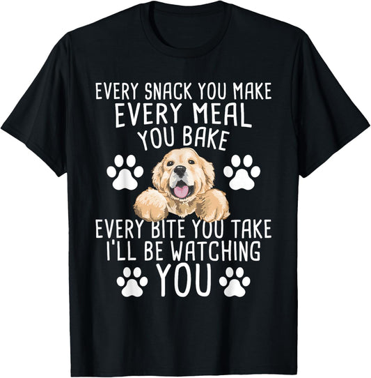 Every Snack You Make - Dog Trainer Pet Owner Agility Handler T-Shirt for Men Women Girls Kids