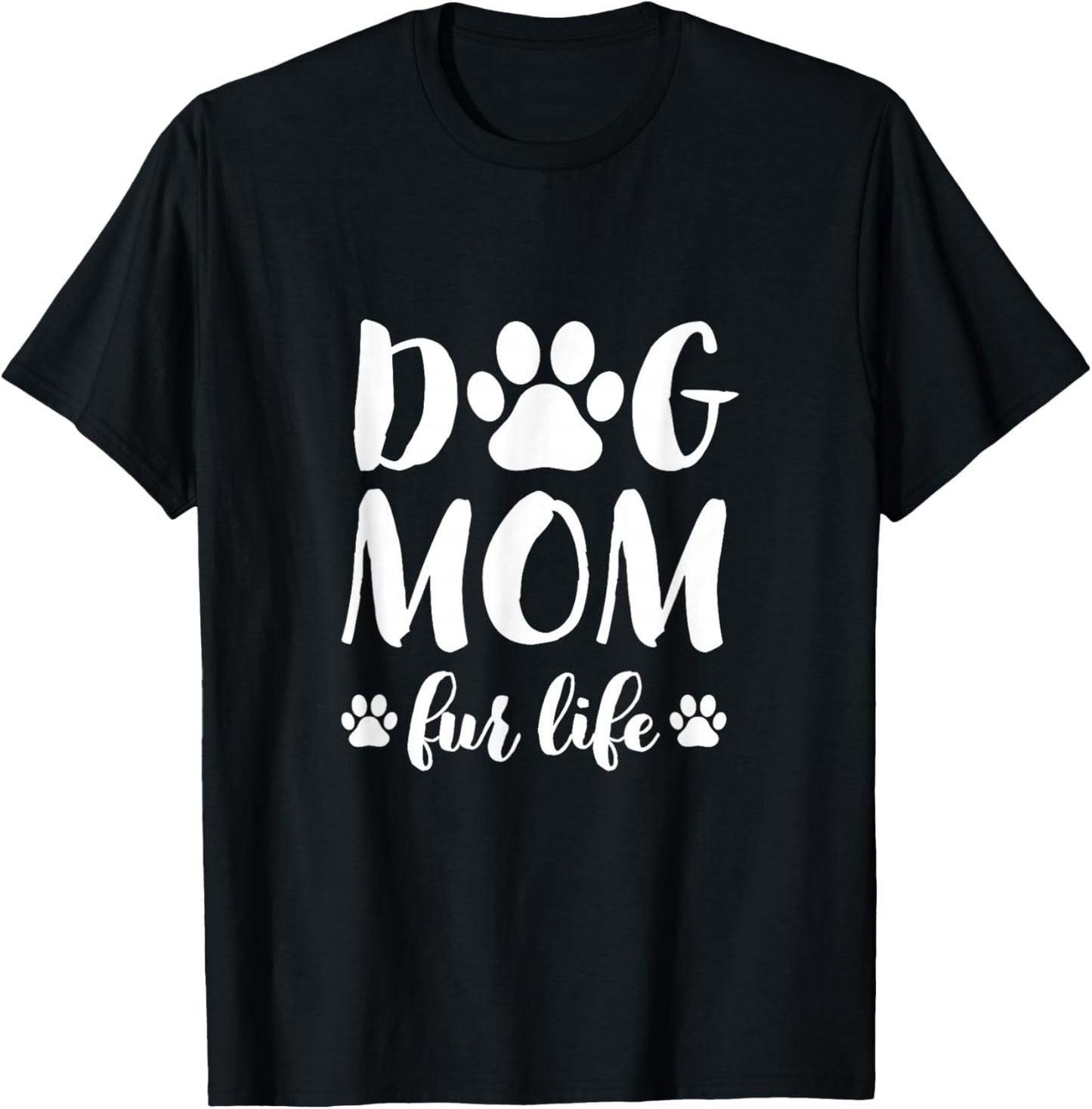 Dog Mom Fur Life Shirt Mothers Day Gift for Women Wife Dogs T-Shirt