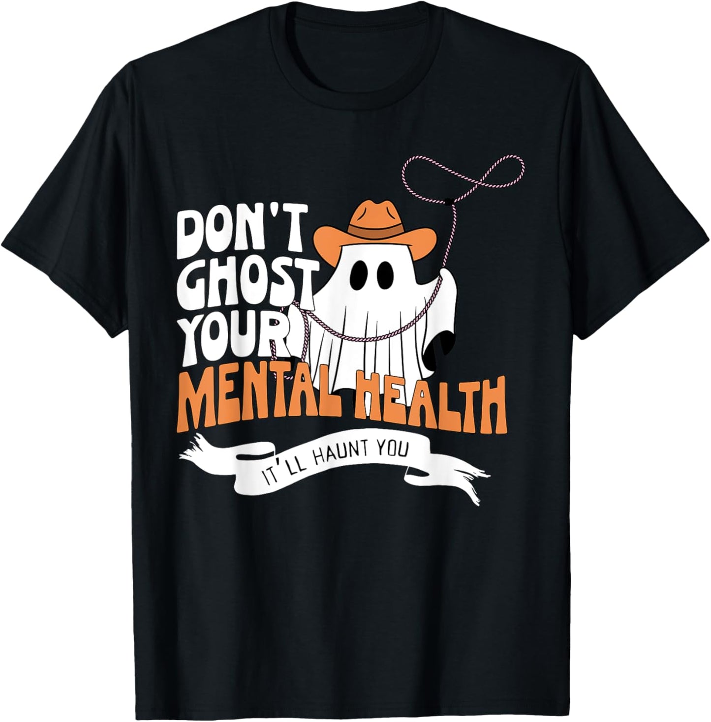 Don't Ghost Your Mental Health Halloween School Psychologist T-Shirt