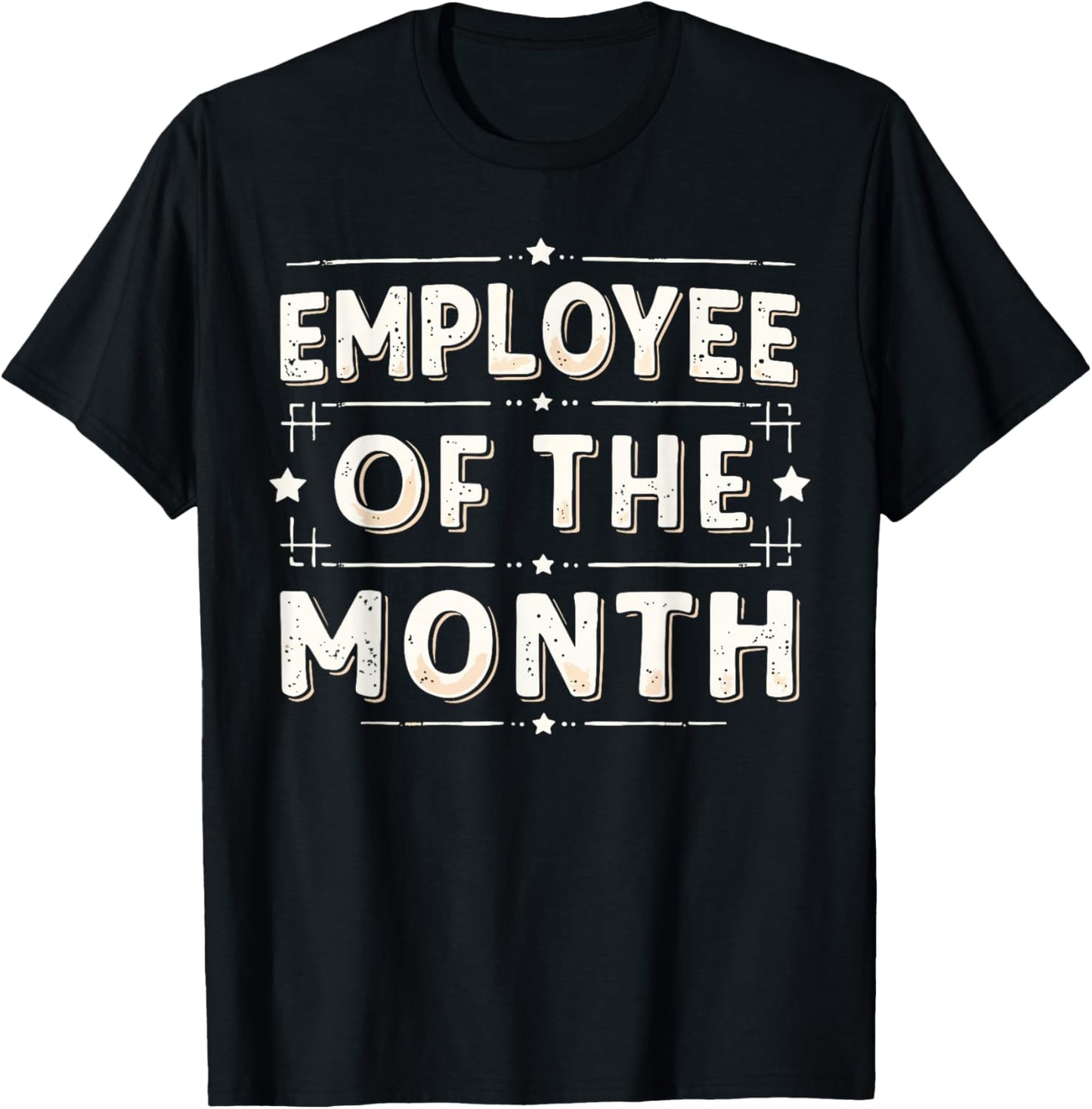 Employee Of The Month Shirt Men Women Best Worker Ever T-Shirt