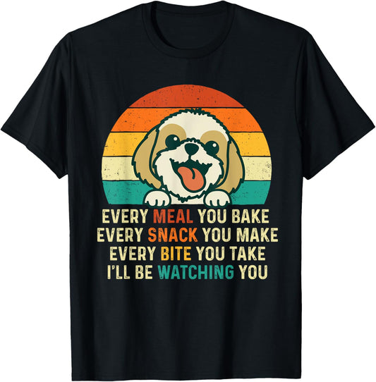 Every Meal You Bake - Dog Lover Dog Owner Dog Mom Dog Dad T-Shirt