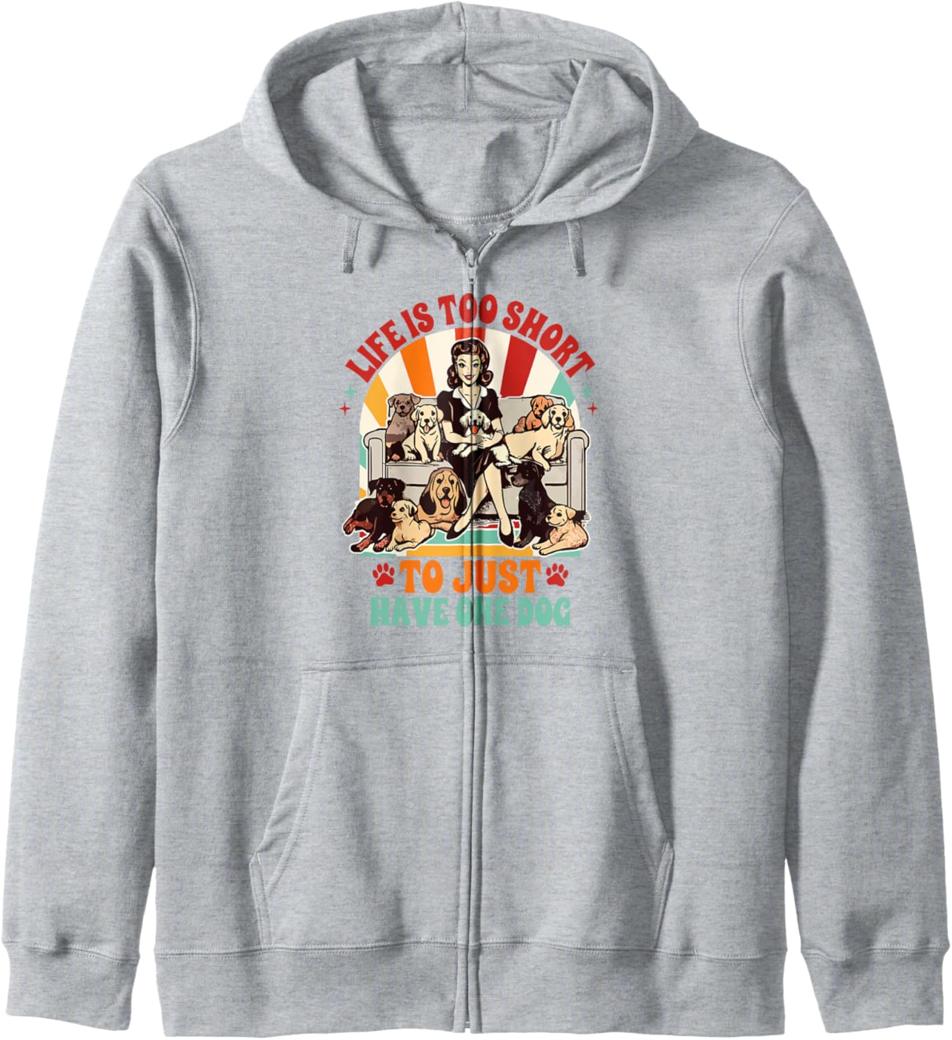 Dog Rescue Rescue Mama Life That Short To Just Have One Dog Zip Hoodie