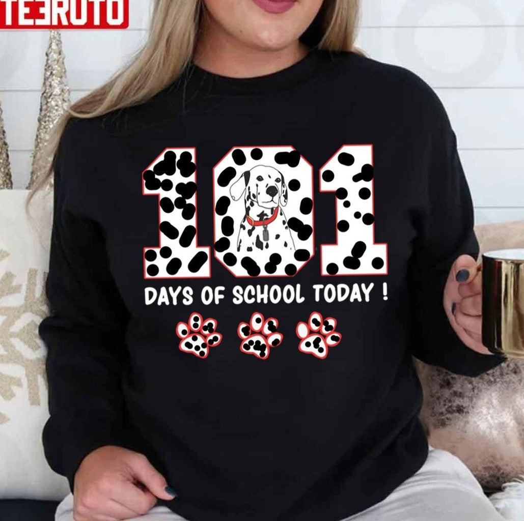 101 Days Of School 101 Dalmatians Parody Unisex Sweatshirt