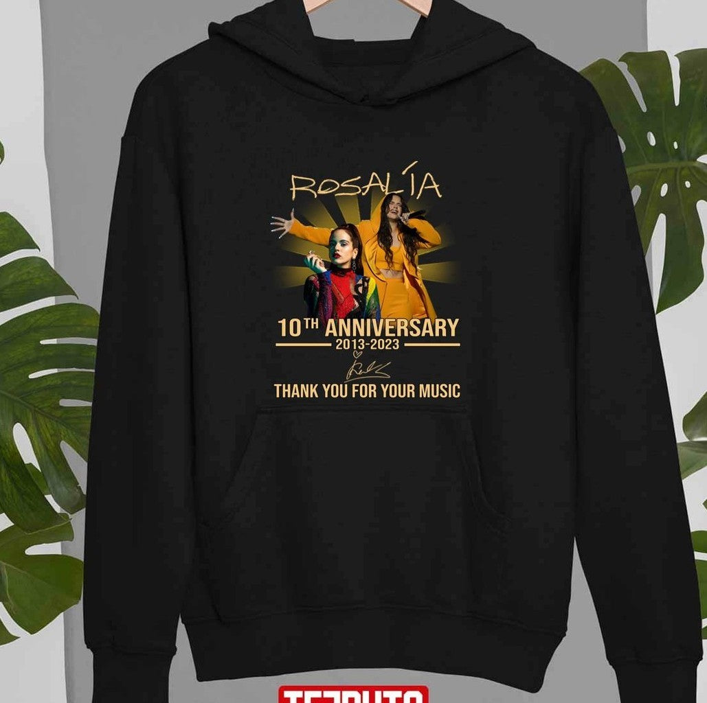 10th Anniversary 2013 2023 Thank You Rosalía For Memories Signature Unisex Sweatshirt
