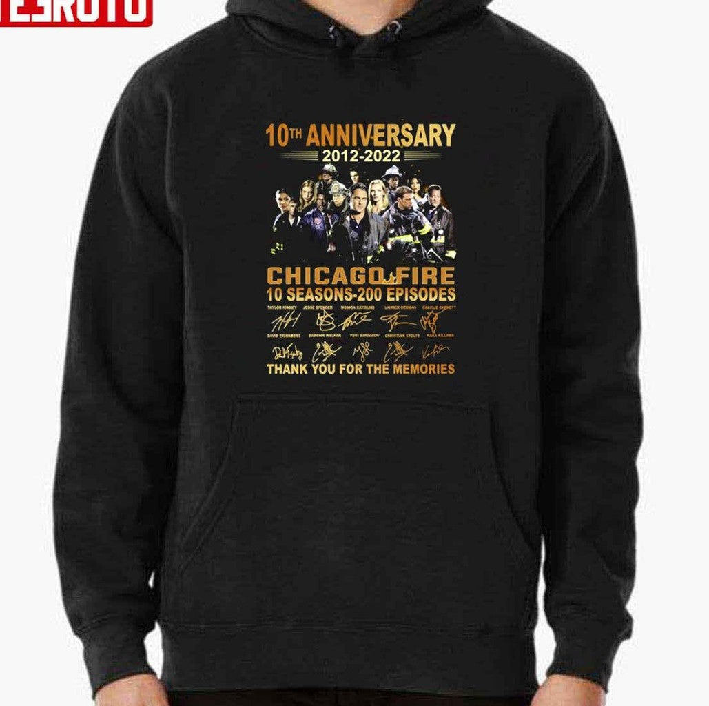 10th Anniversary 2012 2022 Chicago Fire 10 Season 200 Episodes Unisex Sweatshirt