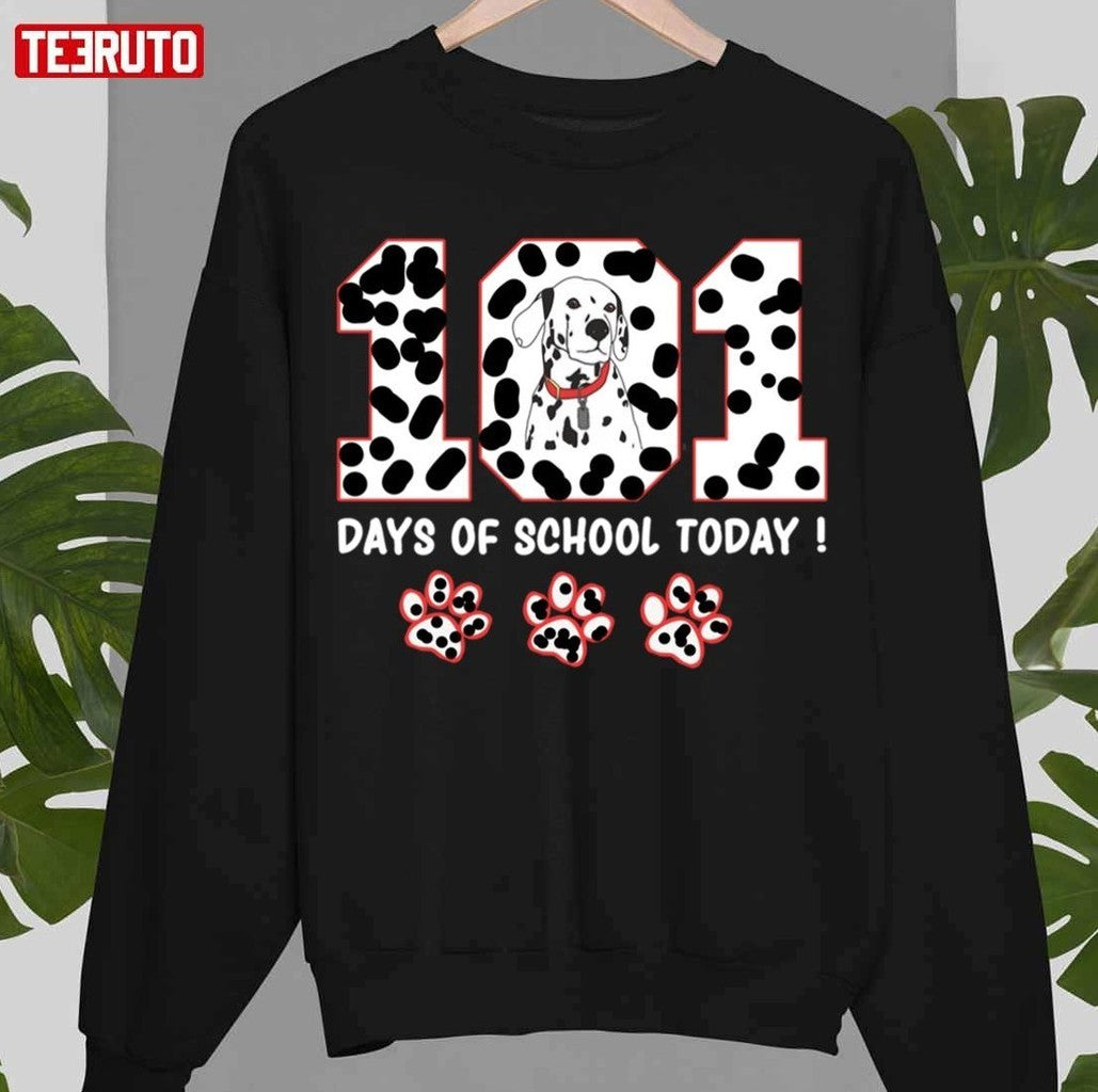 101 Days Of School 101 Dalmatians Parody Unisex Sweatshirt