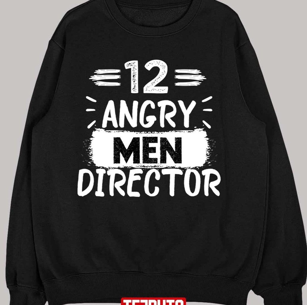 12 Angry Men Directorlove Sidney Lumet Men Director Film Unisex Sweatshirt