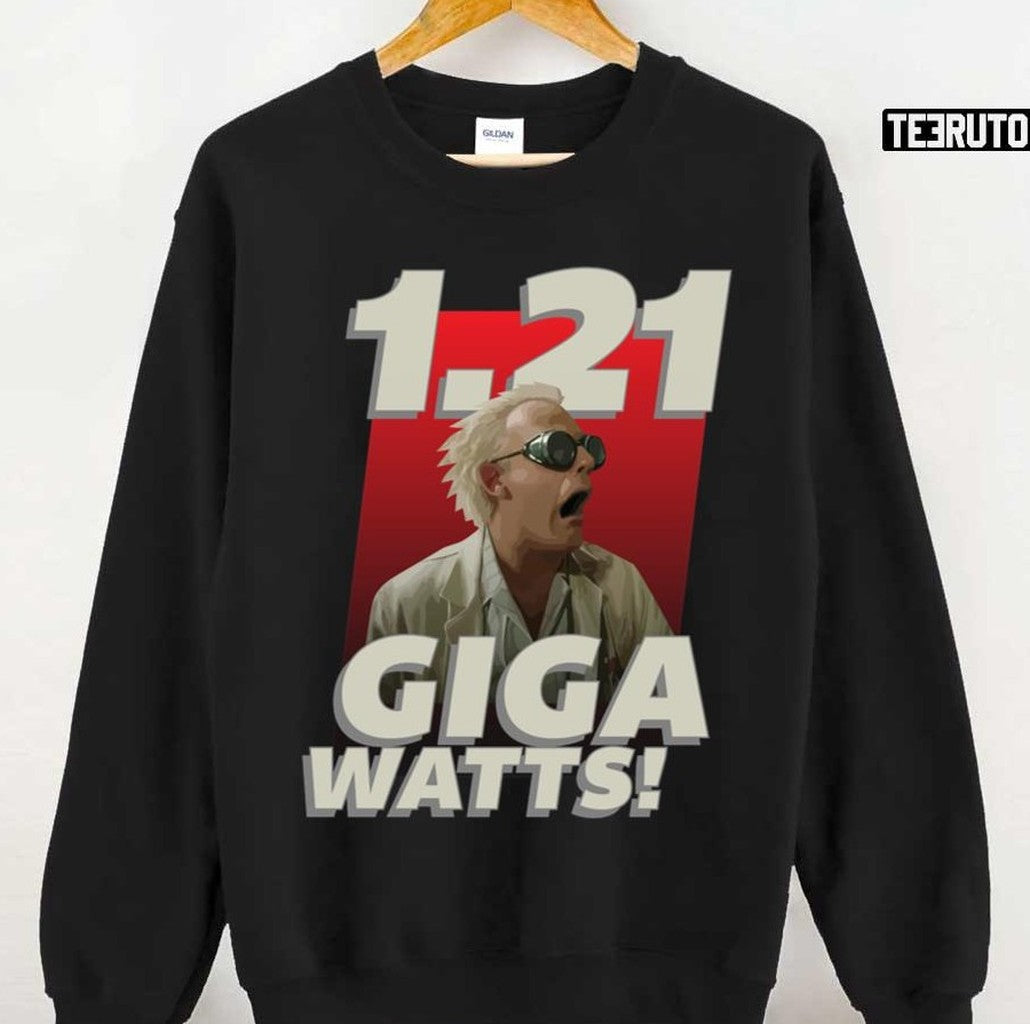1 21 Gigawatts Comedy Unisex Sweatshirt