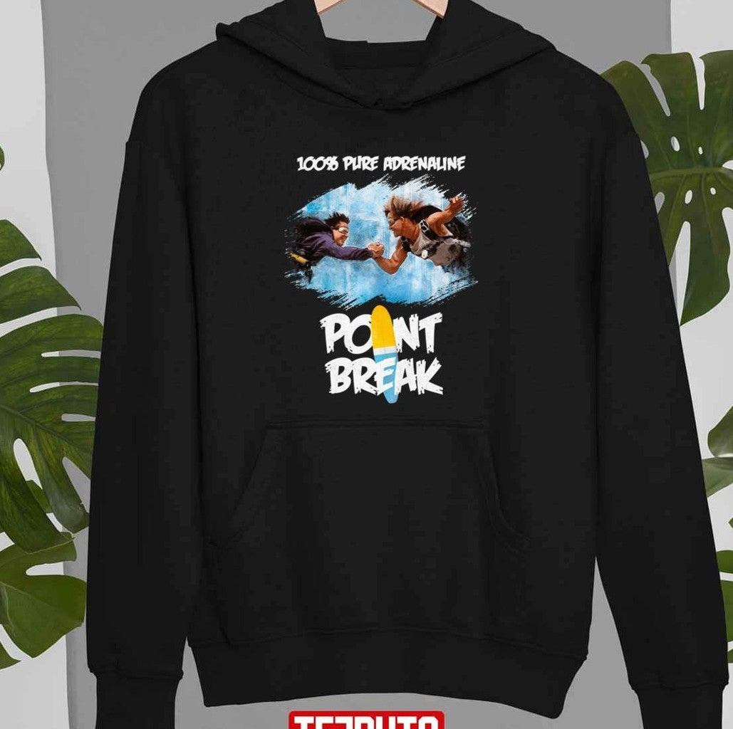 100% Pure Addenaline Point Break Adrenaline Unisex T-shirt