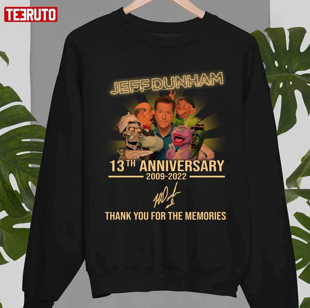 13th Anniversary Jeff Dunham 2009 2022 Thank You For Memories Signature Unisex T-Shirt