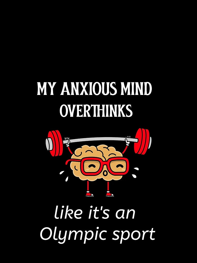Overthinking anxious mind dark coloured t-shirt.