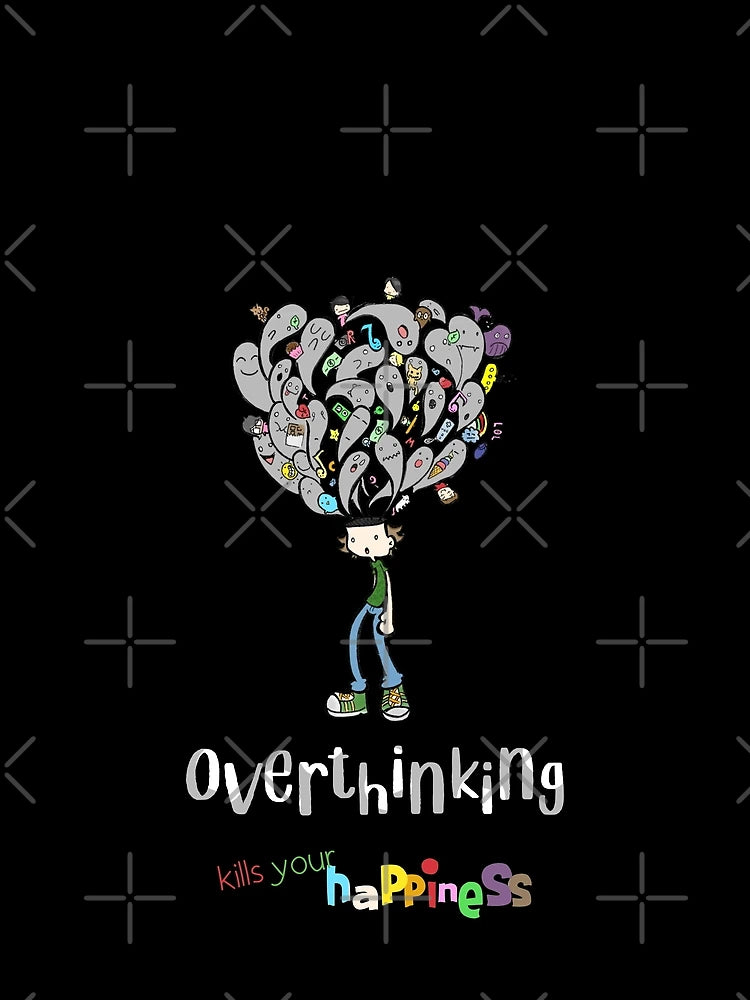 Overthinking kills your happiness_1