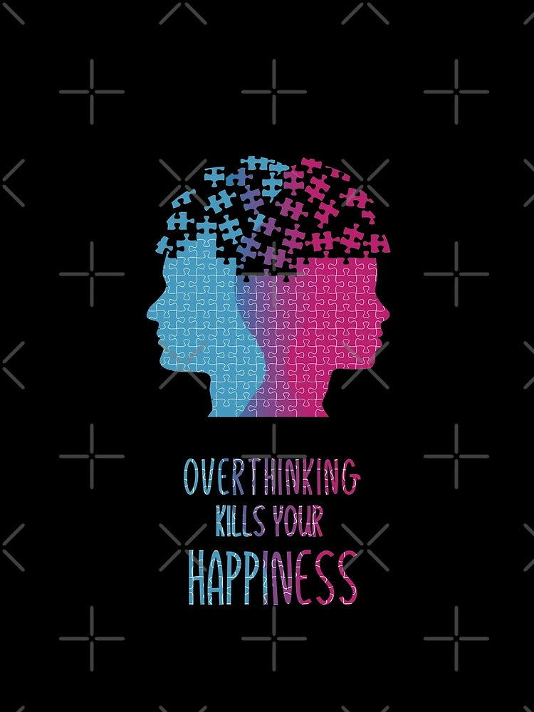Overthinking Kills Your Happiness_5
