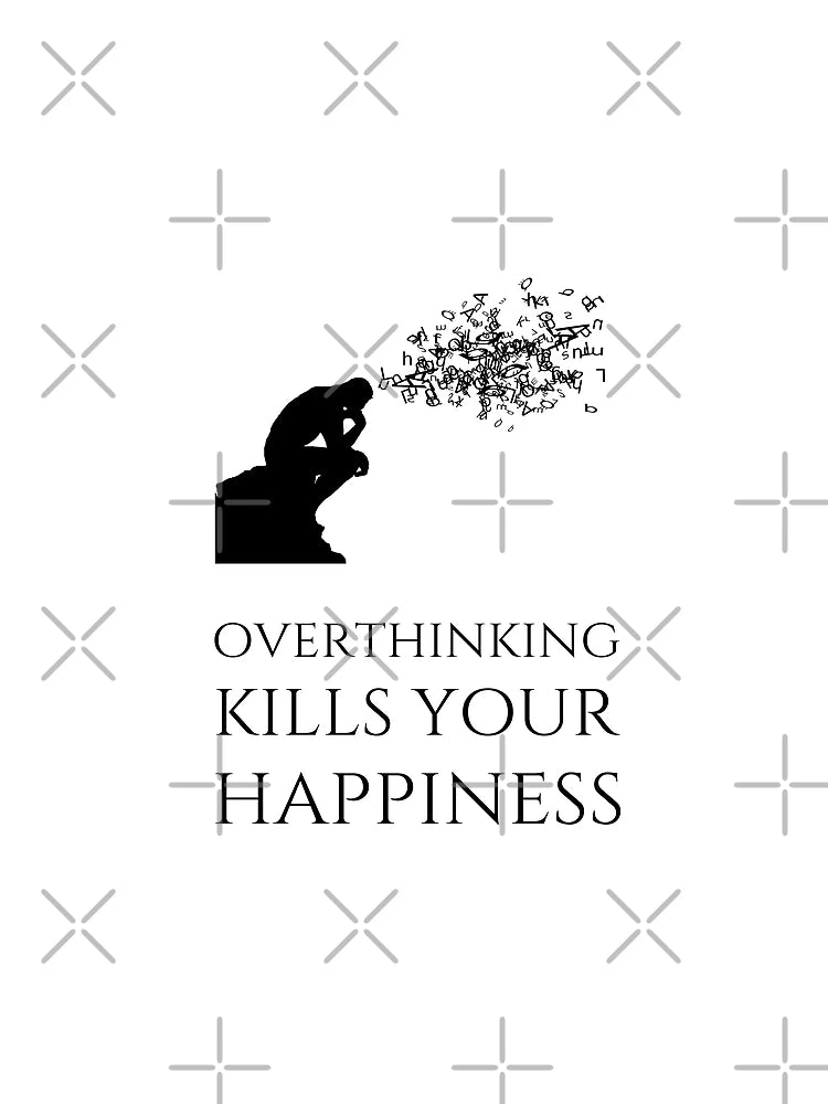 Overthinking Kills Your Happiness_9 (white)