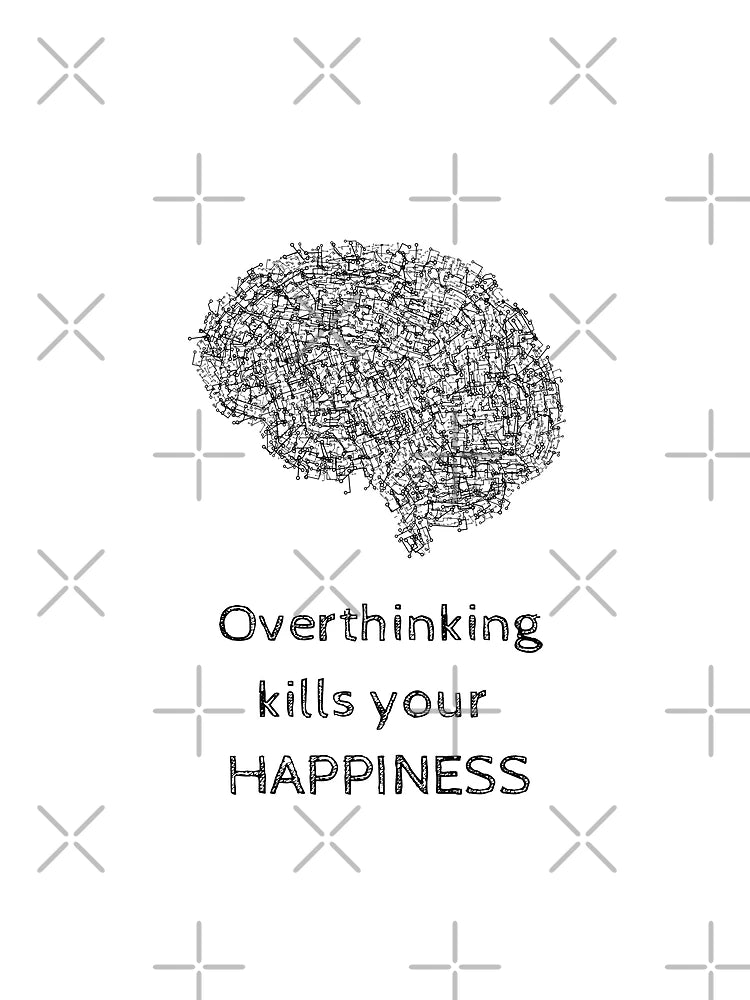 Overthinking Kills Your Happiness_6 (white)
