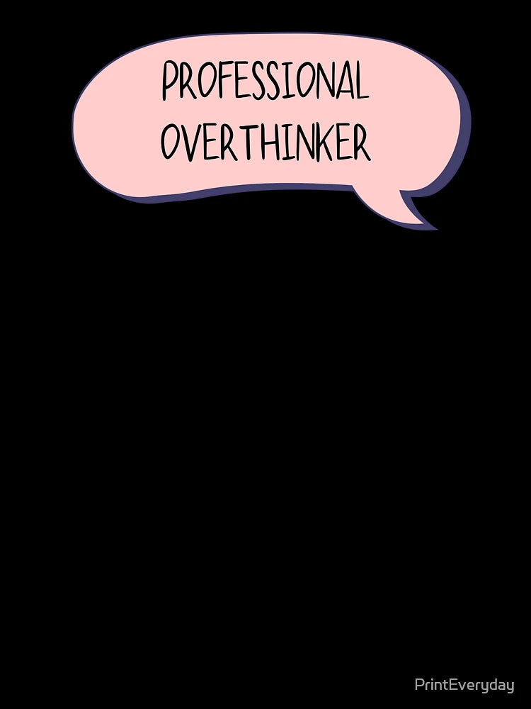 Overthinking Professional